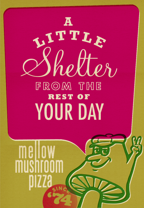 Mellow Mushroom Ad