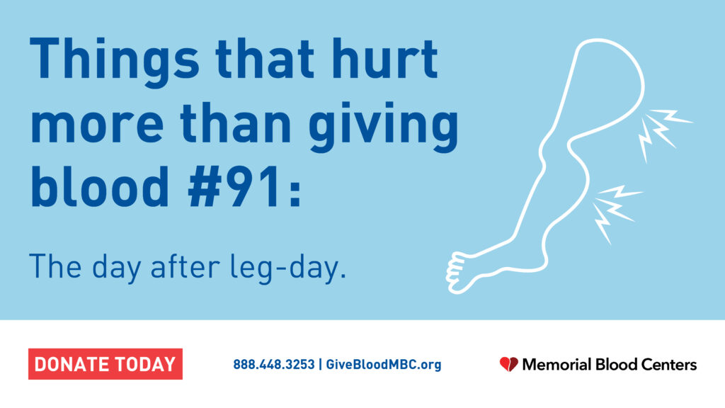Things that hurt more than giving blood #91: The day after leg-day.
